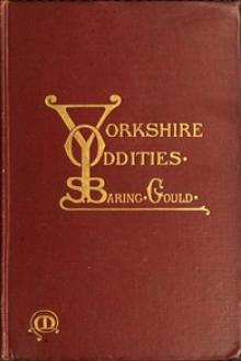 Yorkshire Oddities by Sabine Baring-Gould