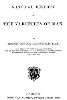 The Natural History of the Varieties of Man by Robert Gordon Latham