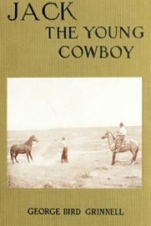 Jack the Young Cowboy by George Bird Grinnell