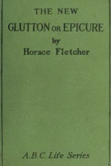 The New Glutton or Epicure by Horace Fletcher