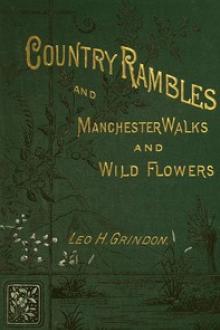 Country Rambles, and Manchester Walks and Wild Flowers by Leo Hartley Grindon