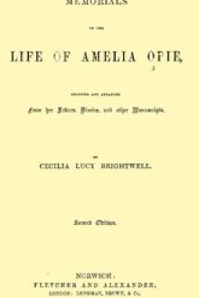 Memorials of the Life of Amelia Opie by Amelia Alderson Opie