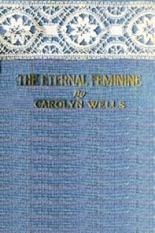 The Eternal Feminine by Carolyn Wells