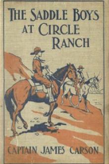 The Saddle Boys at Circle Ranch by Captain Carson James