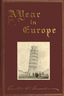 A Year in Europe by Walter William Moore