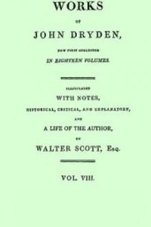 Dryden's Works Vol. 08 by John Dryden