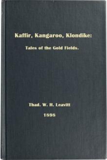 Kaffir, Kangaroo, Klondike by Thaddeus William Henry Leavitt