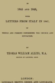 Journal in France in 1845 and 1848 with Letters from Italy in 1847 by Thomas W. Allies
