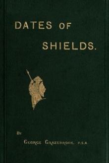 The Dates of Variously-shaped Shields by George Grazebrook