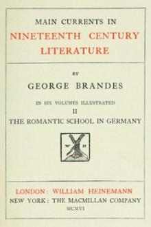 Main Currents in Nineteenth Century Literature - 2 by Georg Brandes
