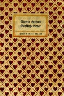 Martin Luthers Geistliche Lieder by Martin Luther