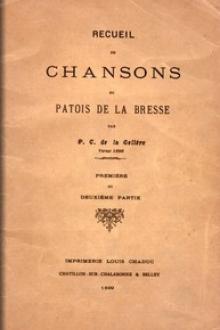 Recueil de chansons en patois de la Bresse by P. -C. de La Gelière