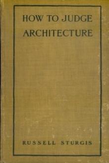 How to judge architecture by Russell Sturgis