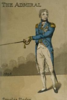The Admiral by Douglas Sladen