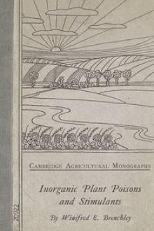 Inorganic Plant Poisons and Stimulants by Winifred Elsie Brenchley
