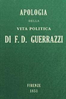 Apologia della vita politica di F by Francesco Domenico Guerrazzi