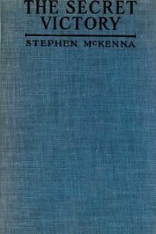 The Secret Victory by Stephen McKenna