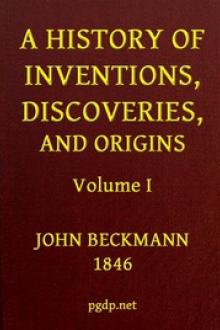 A History of Inventions, Discoveries, and Origins, Volume 1 by Johann Beckmann
