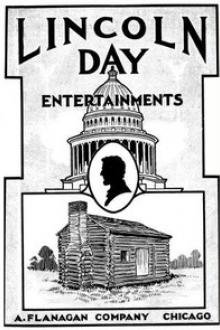 Lincoln Day Entertainments by Unknown