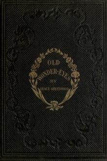 Old Wonder-Eyes by Grace Greenwood, Leander K. Lippincott