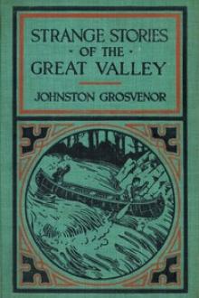 Strange Stories of the Great Valley by Abbie Johnston Grosvenor