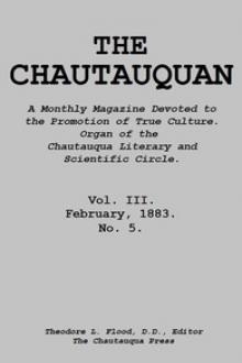 The Chautauquan, Vol. 03, February 1883 by Chautauqua Literary and Scientific Circle, Chautauqua Institution