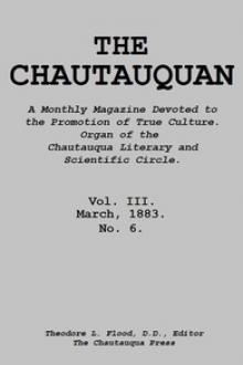 The Chautauquan, Vol. 03, March 1883 by Chautauqua Literary and Scientific Circle, Chautauqua Institution