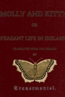Molly and Kitty, or Peasant Life in Ireland by Olga Eschenbach, Maria Burg