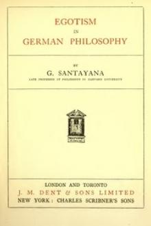 Egotism in German Philosophy by George Santayana