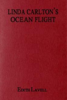 Linda Carlton's Ocean Flight by Edith Lavell