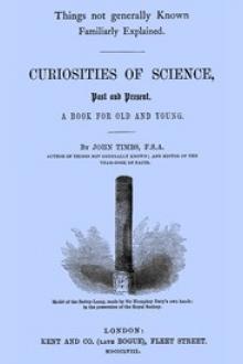 Curiosities of Science, Past and Present by John Timbs