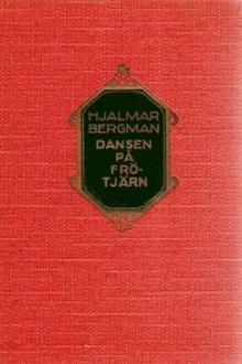 Dansen på Frötjärn by Hjalmar Bergman