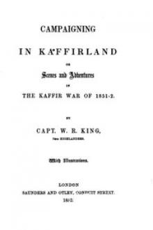 Campaigning in Kaffirland by William Ross King