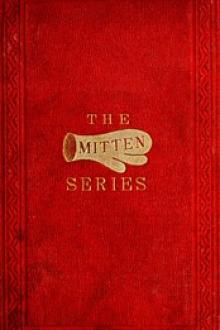 The Orphan's Home Mittens, and George's Account of the Battle of Roanoke Island by Aunt Fanny