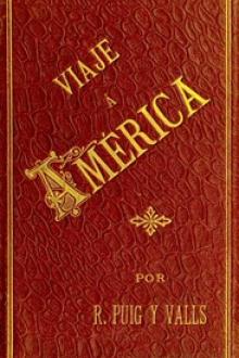 Viaje a America, Tomo 1 de 2 by Rafael Puig y Valls