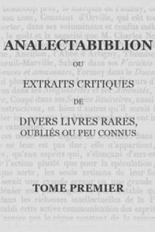 Analectabiblion, Tome 1 (of 2) by Auguste François Louis Scipion de Grimoard Beauvoir Du Roure