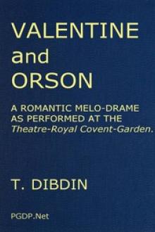 Valentine and Orson: A Romantic Melo-Drame by Thomas Dibdin