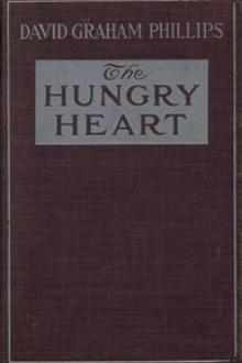 The Hungry Heart by David Graham Phillips