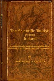 The Scientific Tourist through Ireland by Thomas Walford