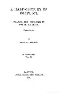 France and England in N America, Part VII, Vol 2 by Francis Parkman