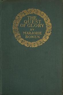 The Quest of Glory by Marjorie Bowen