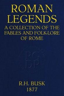 Roman Legends by Rachel Harriette Busk