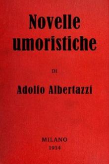 Novelle umoristiche by Adolfo Albertazzi