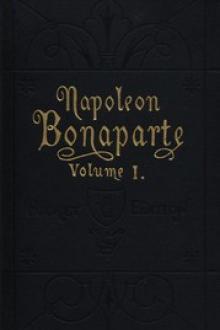 Life of Napoleon Bonaparte, Volume I by Walter Scott