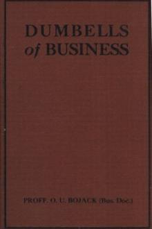 Dumbells of Business by Louis Custer Martin Reed