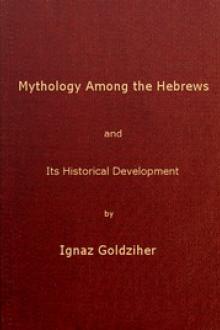 Mythology among the Hebrews and Its Historical Development by Ignác Goldziher