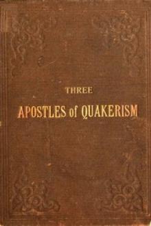 Three Apostles of Quakerism by Benjamin Rhodes