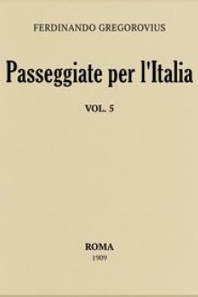 Passeggiate per l'Italia, vol by Ferdinand Gregorovius