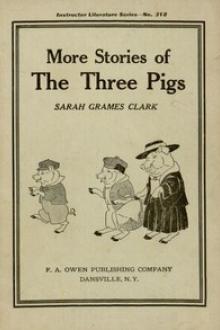 More Stories of the Three Pigs by Sarah Grames Clark