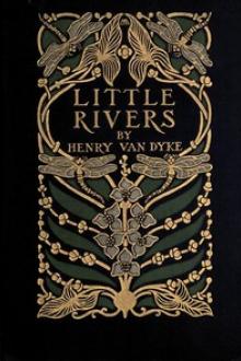 Little Rivers by Henry van Dyke